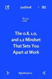 Learn how to add value at work and stand out by shifting from a 0.8 to a 1.2 person mindset. Simple ways to exceed expectations and make a lasting impact.