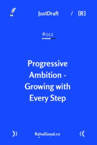 Career Growth through Progressive Ambition