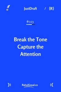 Learn how break the tone can grab attention, boost engagement, and make your brand unforgettable.