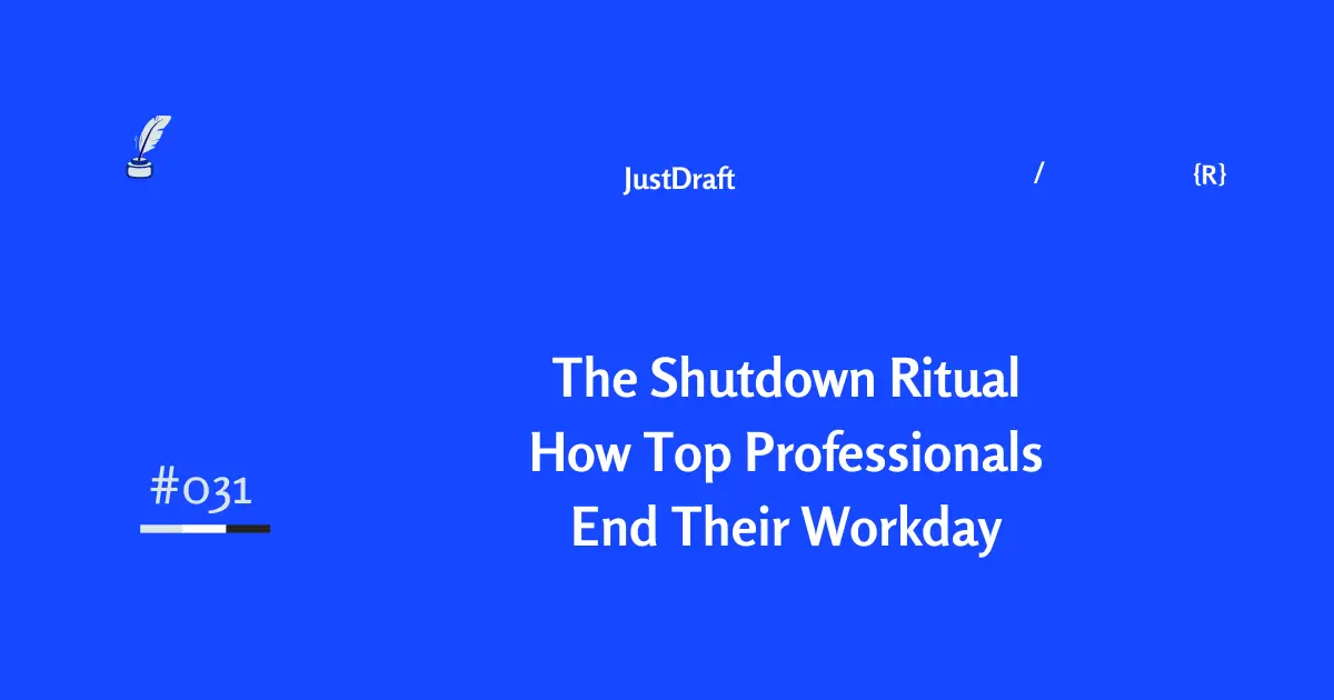 Sutdown Ritual The Shutdown Ritual: How To Work Less & Achieve More - Rahul Goyal