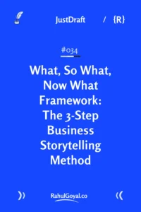 Master the 3-step (What So What Now What) storytelling formula used by top leaders to communicate clearly, gain buy-in, and motivate action in meetings and presentations
