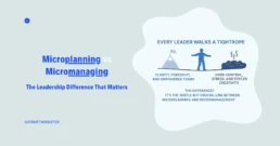 microplanning vs micromanaging