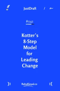 Learn how Kotter’s 8-step model helps you lead change that lasts.