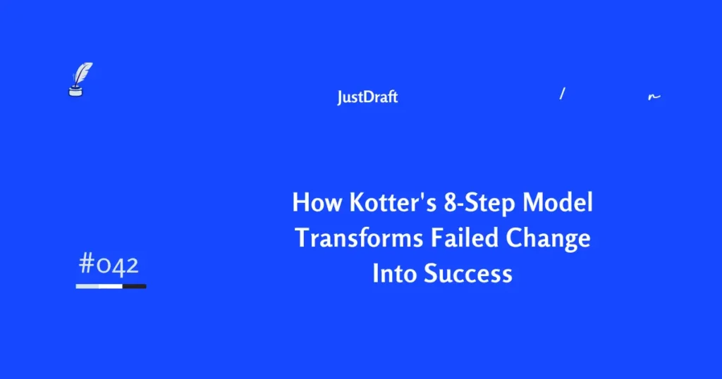 Learn how Kotter’s 8-step model helps you lead change that lasts.