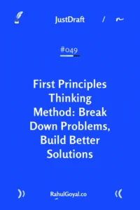 First Principles Thinking breaks complex problems into basic truths. Discover how this ancient method drives modern innovation in 3 simple steps.