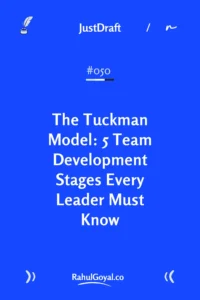 Learn the 5 Tuckman Model stages every team goes through. Match your leadership style to your team's development stage for better performance.
