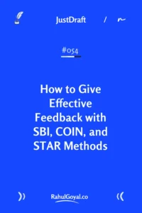 Master three feedback frameworks used by top managers. SBI for speed, COIN for development, STAR for evaluation. Practical examples included.
