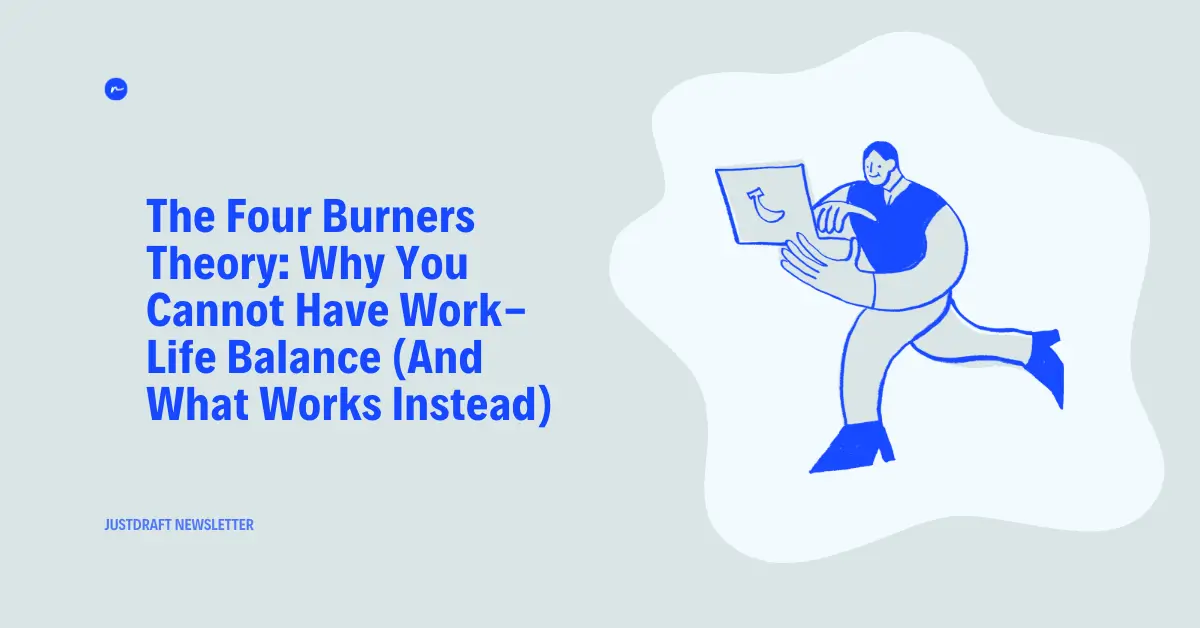 The Four Burners Theory: Why You Cannot Have Work-Life Balance - Rahul ...
