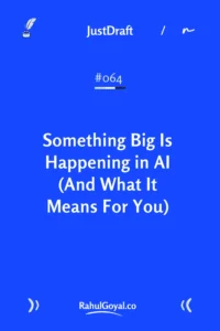 Something Big Is Happening in AI moment - what it means for jobs, growth and how to prepare.