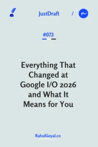 Google I/O 2026 marked a 25-year shift in Search. Here's what Gemini Spark, AI Mode, and Antigravity actually mean for you.