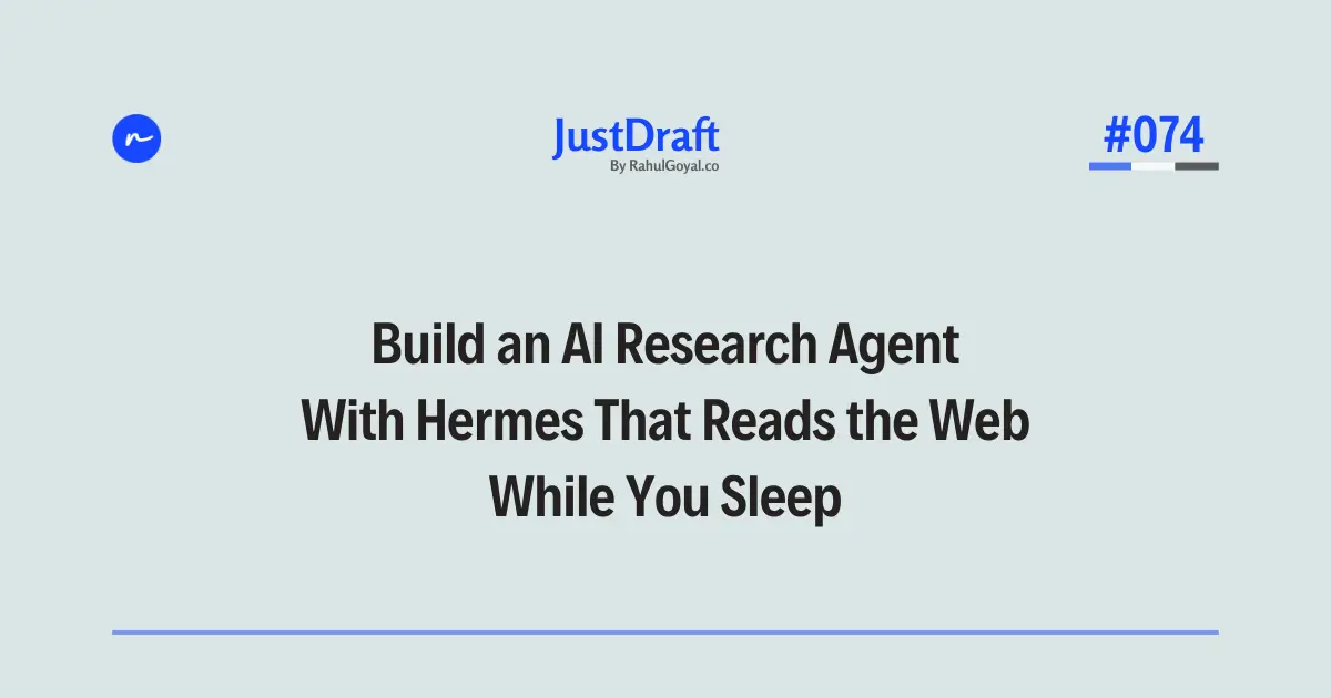 Build an AI Research Brief Agent With Hermes That Reads the Web While You Sleep