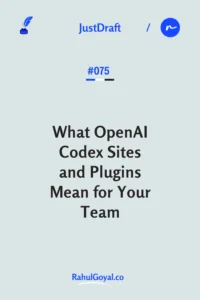 How Codex Sites, Plugins, and Annotations Are Changing Knowledge Work